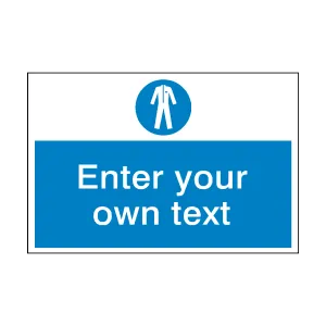 Wear Protective Clothing Custom Sign